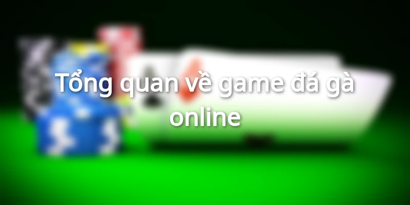 Game đá gà online là gì?