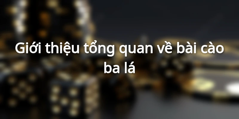 Thông tin cơ bản về bài cào 3 lá